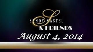 Sandy Kastel & Friends W Chef Michael 8-4-2014