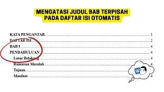 Mengatasi Judul BAB Terpisah Pada Daftar Isi Otomatis