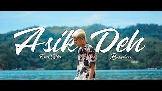 Ever Slkr - Asik Deh Ft. Bossvhino  Official Music Video 