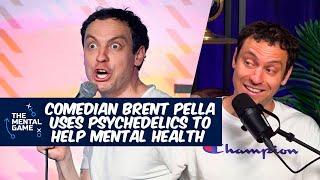 Comedian Brent Pella Uses Psychedelics to Help His Mental Health