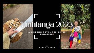 UMHLANGA REED DANCE 2023 Kingdom of Eswatini Vlog