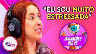 CAMILA PUDIM ENTRARIA PARA O BBB?