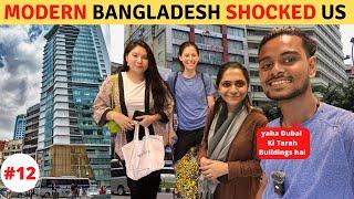 Modern Dhaka Shocked Us