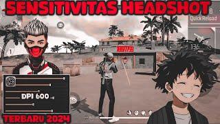 DPI 600‼️SENSITIVITAS AUTO HEADSHOT TERBARU 2024 - FREE FIRE INDONESIA