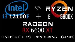 Intel i3 12100F vs Ryzen 5 5600X Feat Amd RX 6600XT  13 Games Tested