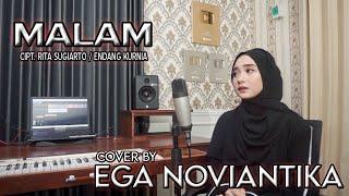 MALAM - EGA NOVIANTIKA Cipt. Rita sugiarto & Endang kurnia  #cover