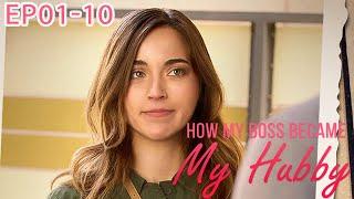 How My Boss Became My Hubby FULL Part 1 EP1-EP10 #reelshort #drama #romance