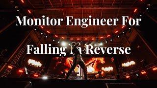 Monitor Engineer For Falling In Reverse