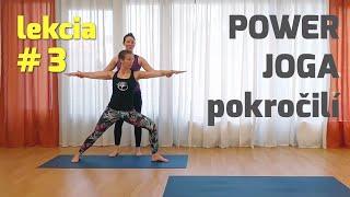 Power joga pre pokročilých - lekcia 3