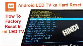 How To Open Mi LED TV Service Menu  Mi LED TV Hard Reset
