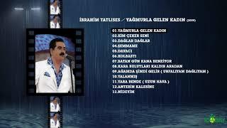 İbrahim Tatlıses - Yagmurla Gelen Kadın