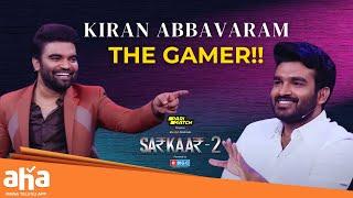 Kiran Abbavaram - The Gamer  Sarkaar 2  Anchor Pradeep  ahavideoin