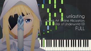 FULL unlasting - Sword Art Online Alicization War of Underworld ED - Piano