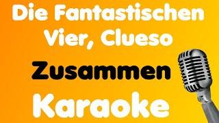 Die Fantastischen Vier Clueso • Zusammen • Karaoke