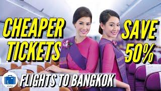 How To Book Cheap Flights To Bangkok  Find Cheapest Flight Tickets To Thailand