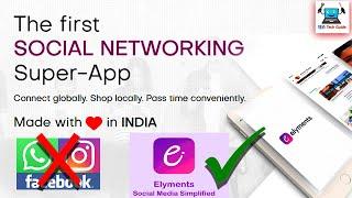 elyments app full review- indias first social media app   how to use elyments app