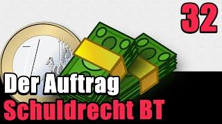 Der Auftrag §§ 662 ff. BGB - Schuldrecht BT 32