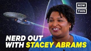 Stacey Abrams Nerds Out About Star Trek  NowThis Nerd