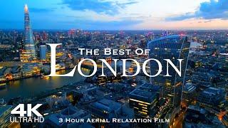 4K Best of LONDON 2024  3 Hour Drone Aerial Relaxation Film UHD  England United Kingdom