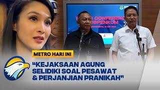 Kejaksaan Agung Selidiki Soal Pesawat Suami Sandra Dewi