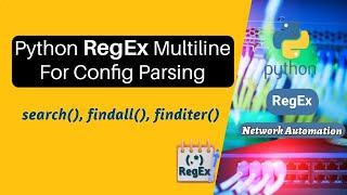 Python Regex Multiline Match Options for Config Parsing  RegularExression detailed explanation