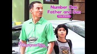 Wansapanataym Number One Father & Son Full Episode  YeY Superview