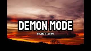 Stileto Ft. AViVA - Demon Mode Lyrics