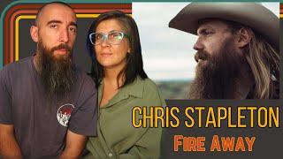 Chris Stapleton - Fire Away REACTION with my wife