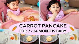 CARROT PANCAKE RECIPE  FOR 7 - 24 MONTHS BABY   #babyfood
