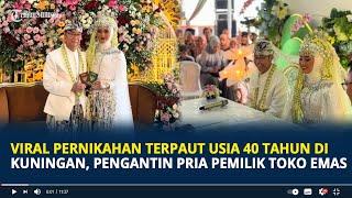 Viral Pernikahan Terpaut Usia 40 Tahun di Kuningan Pengantin Pria Pemilik Toko Emas