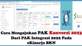 Cara Pengajuan PAK Konversi 2023 Dari PAK Integritas 2022 Di eKinerja BKN