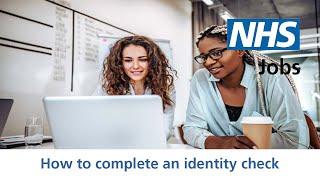 Employer - NHS Jobs - How to complete an identity check - Video - Feb 22