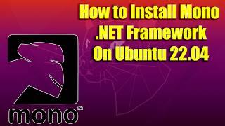 How to Install Mono  .NET Framework on Ubuntu 22.04