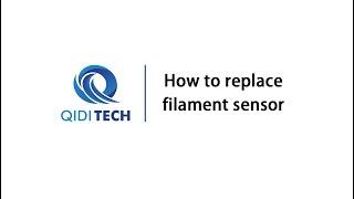 How to replace filament sensor