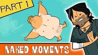 TOTAL DRAMA Naked moments - Part 1