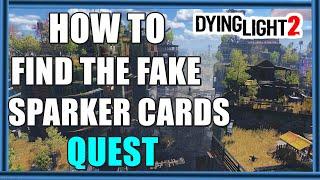 Dying Light 2 The Matchmaker - How To Find The Fake Sparker Cards