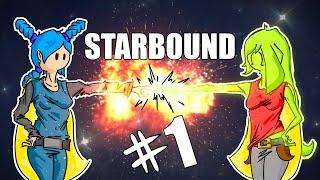 Starbound - Прохождение с другом • технологии и Эркиевый ужас #1