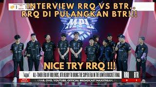 Nice Try RRQ  Interview BTR vs RRQ ...