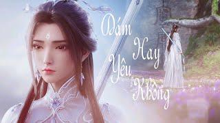 Vietsub  Dám Yêu Hay Không - Hồ Ca OST Mộng Ảo Tru Tiên