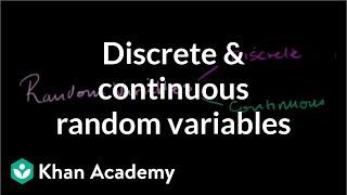 Discrete and continuous random variables  Probability and Statistics  Khan Academy