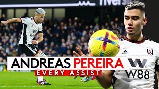 Every Andreas Pereira Assist 202223 ‍️