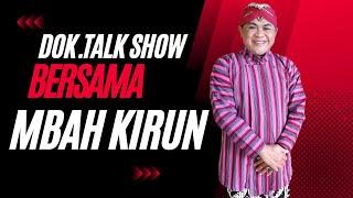 Talk Show Perjalanan Karir Mbah Kirun Menjadi Pelawak