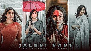 MRUNAL THAKUR - JALEBI BABY EDIT  Mrunal Thakur Whatsapp Status  Jalebi Baby Song Status