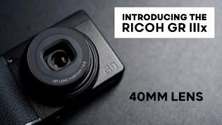 Introducing the RICOH GR IIIx with 40mm lens - Perfect for Street Photography