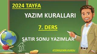 Yazım Kuralları  Satır Sonu Yazımları   YENİ 2024 TAYFA