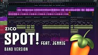 ZICO 지코 ‘SPOT feat. JENNIE of BLACKPINK’  FL Studio Remake