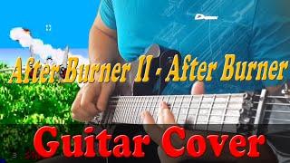 After Burner II - After Burner Guitar Cover