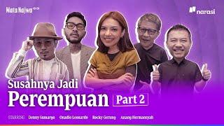 Susahnya Jadi Perempuan - Part 2  Mata Najwa