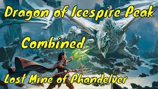 How to Combine Dragon of Icespire Peak with Lost Mine of Phandelver - DM Guide #4k