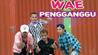 WAE PENGGANGGU - MANGGORAP  official music video 